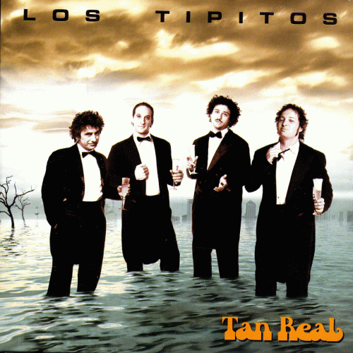 Los Tipitos : Tan Real